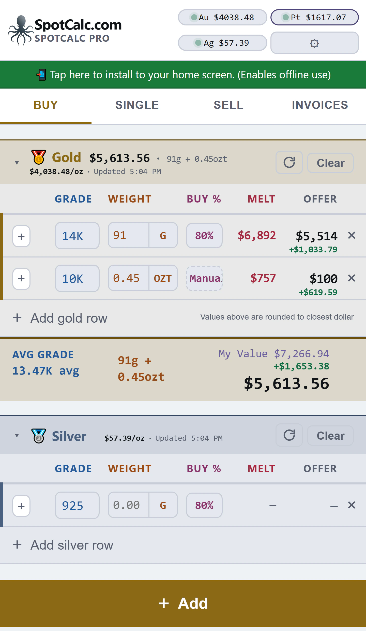 Buy screen showing the top price buttons, metal item lines, summaries and Add button